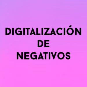 Digitalización de Negativos